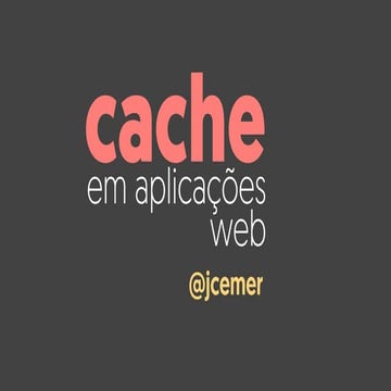 Cache em aplicações web