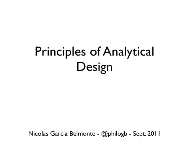 Principles of Analytical Design - Visually Meetup - Sept. 2011