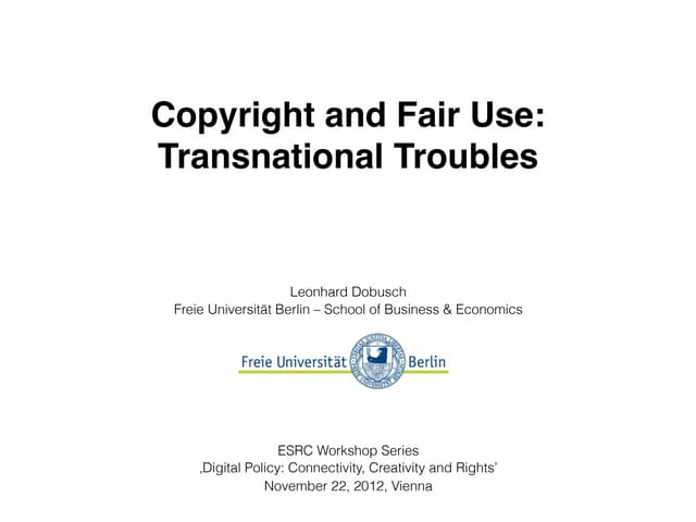 Copyright and Fair Use: Transnational Troubles 