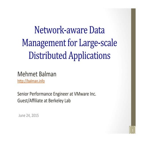 Network-aware Data Management for Large Scale Distributed Applications, IBM R...