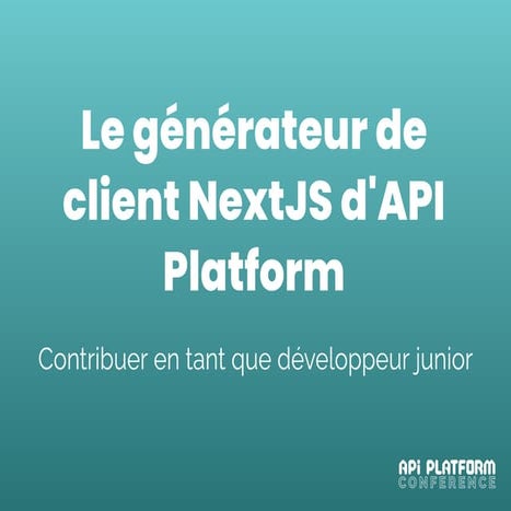 Talk API Platform NextJS client generator