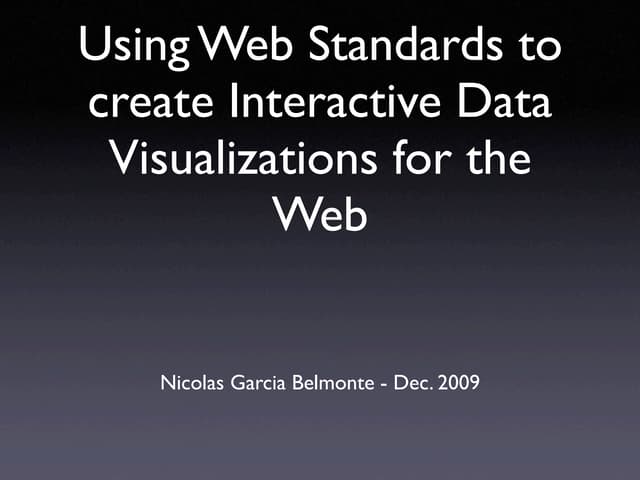 Using Web Standards to create Interactive Data Visualizations for the Web