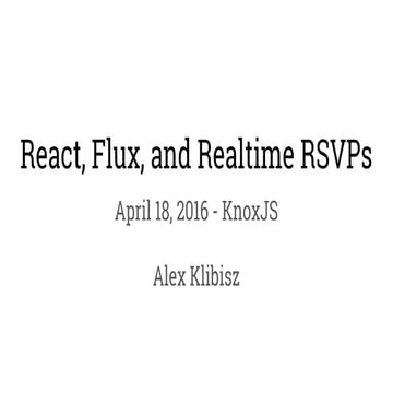 React, Flux, and Realtime RSVPs