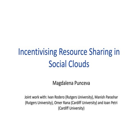 Incentivising Resource Sharing in Social Clouds
