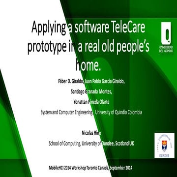 Applying a software TeleCare prototype in a real residences for older people ...