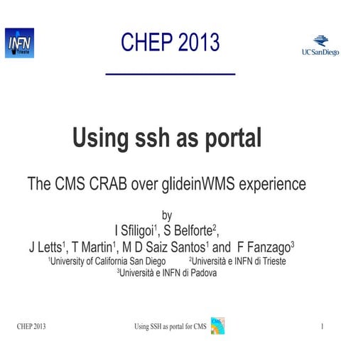 Using ssh as portal - The CMS CRAB over glideinWMS experience
