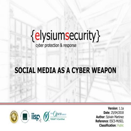 SOCIAL MEDIA AS A CYBER WEAPON