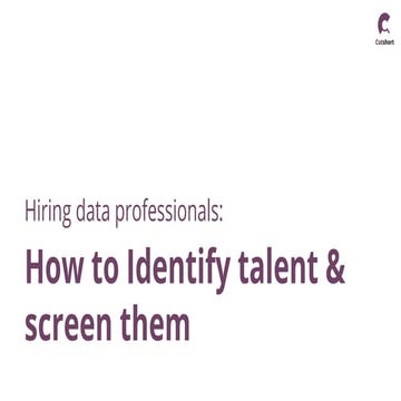 Hiring tips for data roles - Nikunj Verma (C.E.O & Co-founder at CutShort.io)
