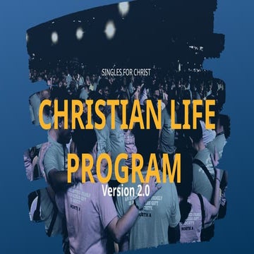 Christian Life Program (CLP) Version 2.0: Engaging Singles for Christ ...