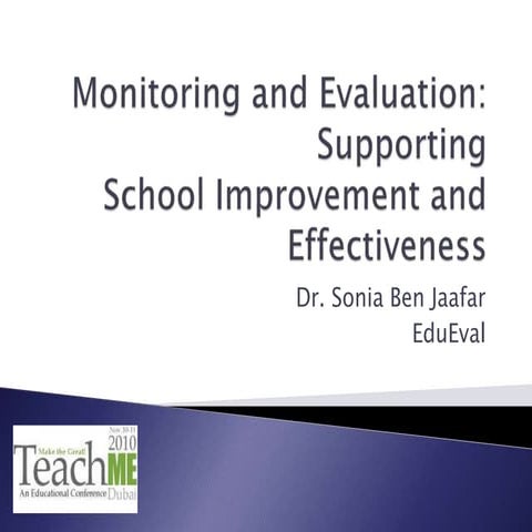 Monitoring and Evaluation Supporting School Improvement and Effectiveness