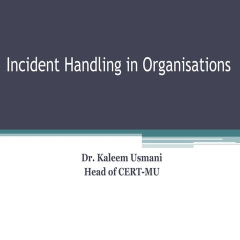 INCIDENT HANDLING IN ORGANISATIONS