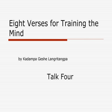 Eight Verses for Training the Mind: the Bodhisattva Ideal and the Bodhicitta ...