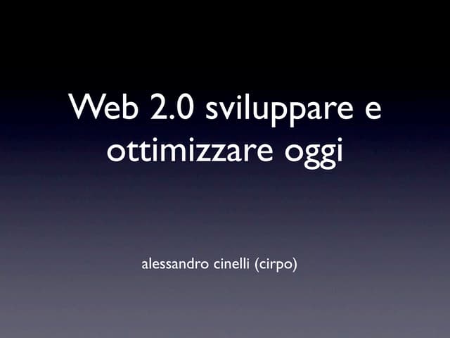 Web 2.0 sviluppare e ottimizzare oggi