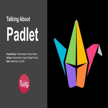 Talking about Padlet: Presented at Imagine Learning (pka Twig Education)
