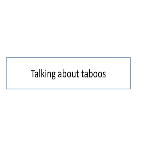 Talking about taboos