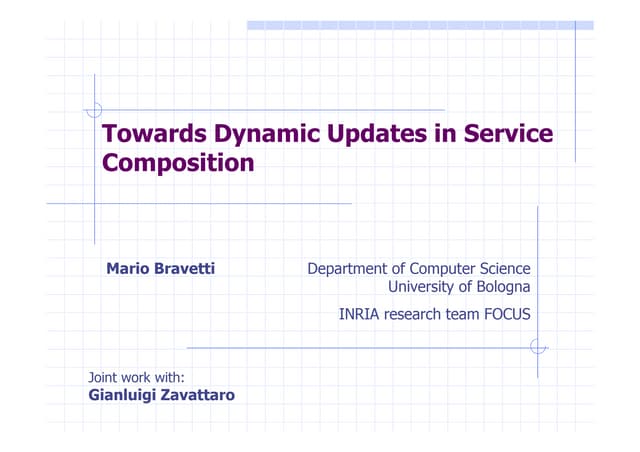 Towards Dynamic Updates in Service Composition - Prof. Mario Bravetti