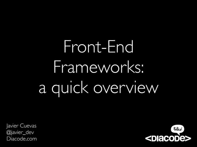 Front-End Frameworks: a quick overview