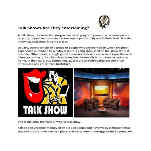 Talk shows-Are they entertaining ?
