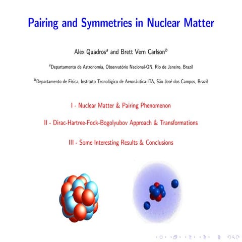 Pairing and Symmetries in Nuclear Matter