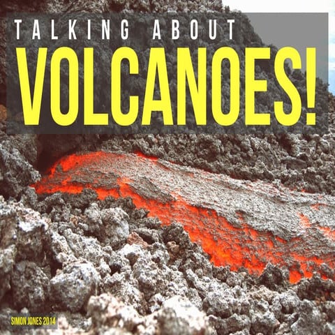 Talking About Volcanoes