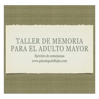 Taller de Memoria para el Adulto Ma...