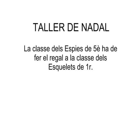 Taller De Nadal  Els Esquelets