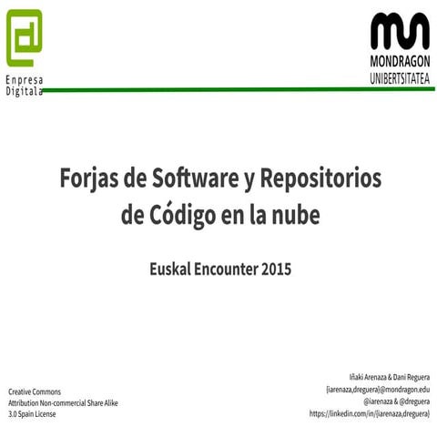 Forjas y repositorios de código en la nube. Euskal Encounter 2015