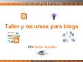 Taller y recursos para Blogs