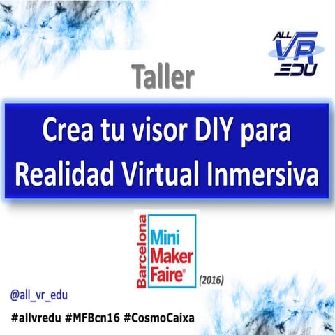 Mini Maker Faire Bcn 2016 - Taller All VR Education