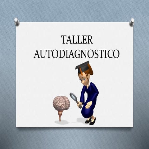 Taller Auto diagnostico Power Point (2016)