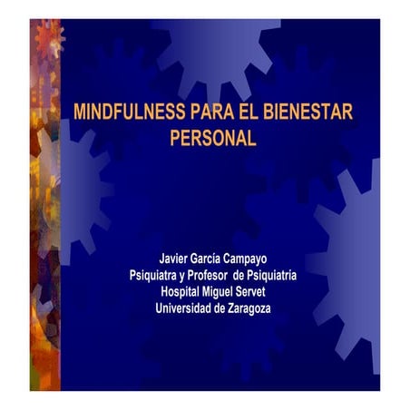 Taller Mindfulness18 12-2014- Dr. Campayo