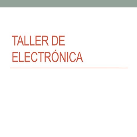 Taller de electrónica