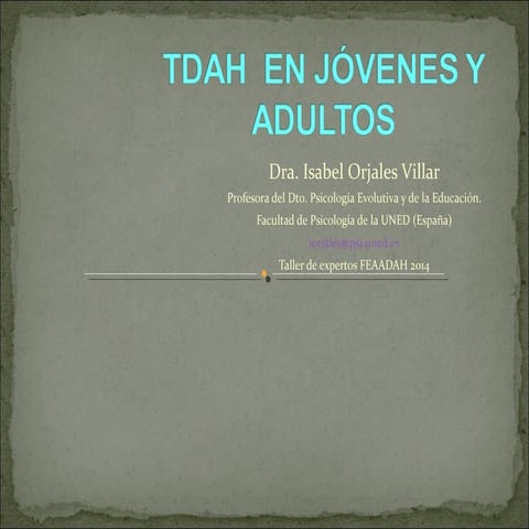 TDAH en jóvenes y adultos, por Isabel Orjales