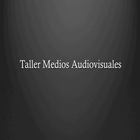 Medios Audiovisuales
