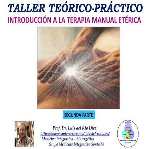 TALLER DE INTRODUCCIÓN A LA TERAPIA MANUAL ETERICA SEGUNDA PARTE | PDF