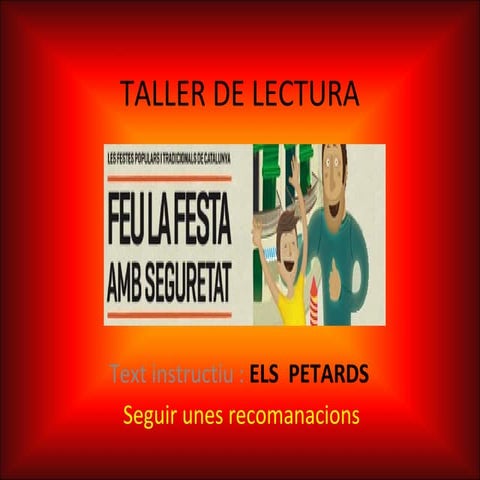 Taller de lectura. Els petards. Recomanacions