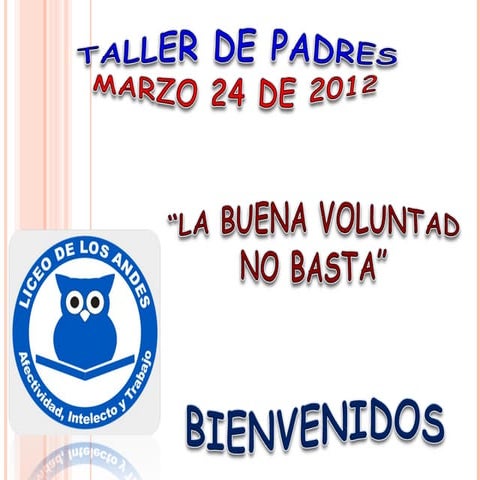 Taller de Padres - Liceo de los Andes 2012