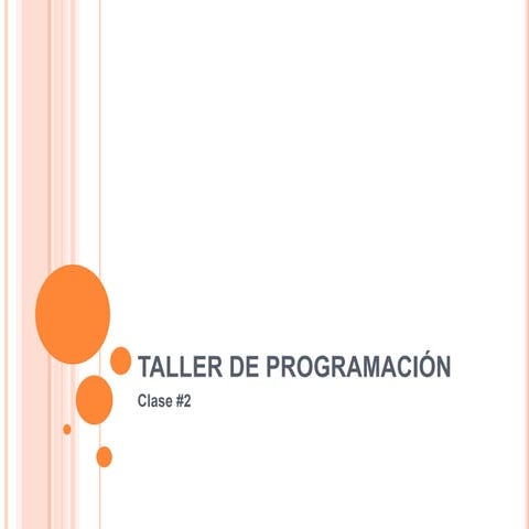 Taller de programación   clase #2