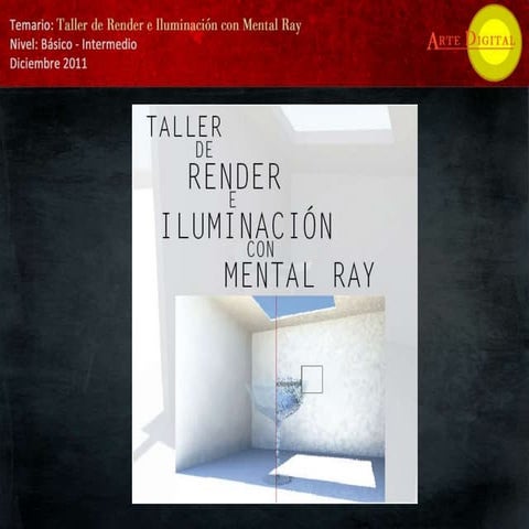 Tallerderendereiluminacinconmentalray 111216000137 Phpapp01