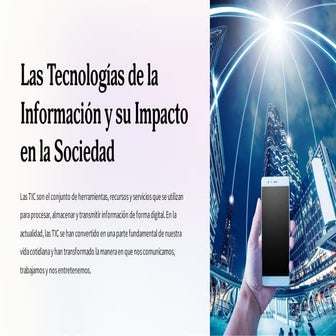 Impacto social, económico y cultural de las TIC en la sociedad moderna ...
