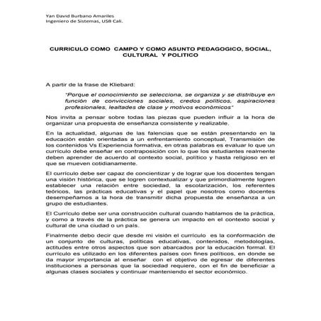 CURRICULO COMO  CAMPO Y COMO ASUNTO PEDAGOGICO, SOCIAL, CULTURAL  Y POLITICO