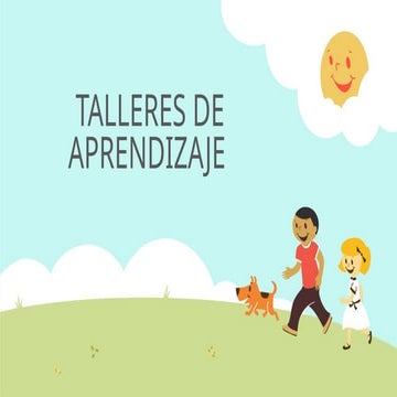 TALLERES DE APRENDIZAJE (3) es muy bueno