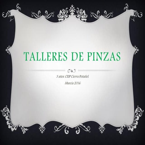 Talleres de pinzas