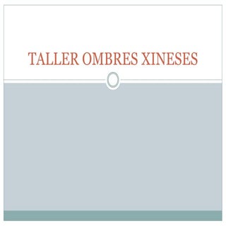 Taller ombres xineses 