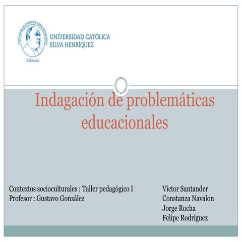 Indagación Escolar . Taller Pedagógico I