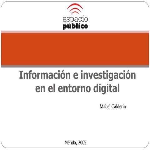 Información Investigación Digital