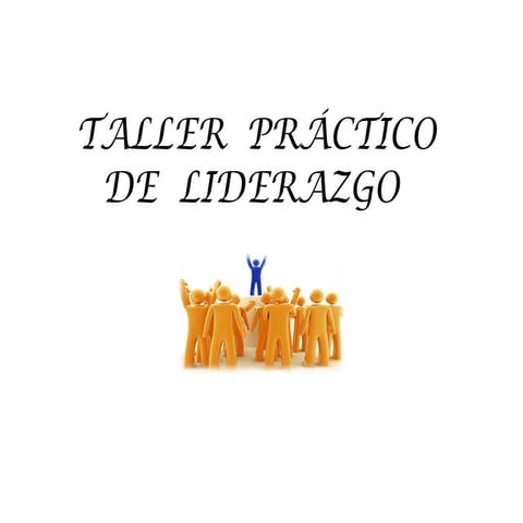 Taller  práctico  de  liderazgo