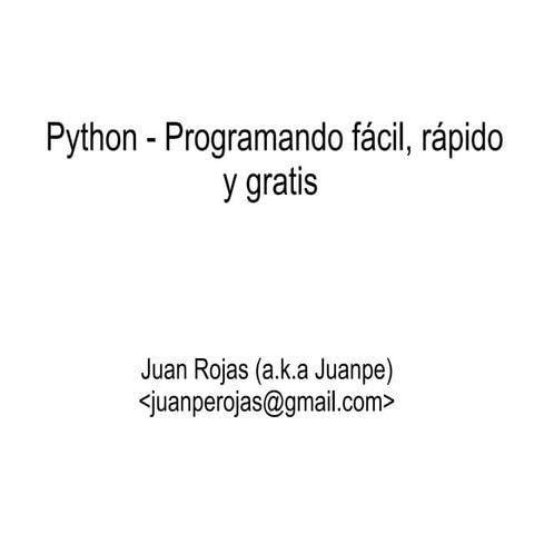 Python - Programando fácil, rápido y gratis