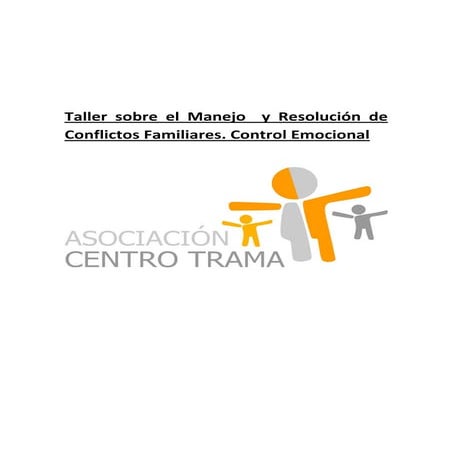 Taller sobre el manejo  y resolución de conflictos familiaresx