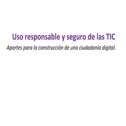 Taller uso responsable y seguro de las tecnologías